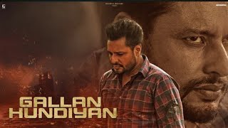 Gallan Hundiyan Full Song) Gulab Sidhu | Dev Kharoud - Roopi Gill - Guggu Gill | New Punjabi Movie