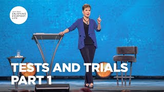Tests and Trials - Part 1 | Joyce Meyer | Enjoying Everyday Life