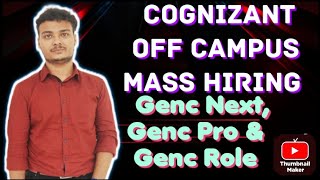 COGNIZANT Off campus Mass Hiring Finally Announced || Genc Next , Pro and Genc Role || Apply Asap