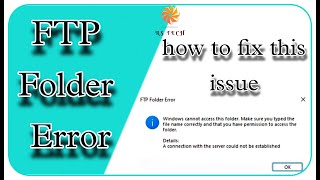 Ftp folder error windows cannot access this folder | how to fix ftp server error