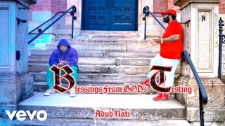 Adub Nati - Blessing's From God's Testing