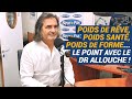 [AVS] Poids de rêve, poids santé, poids de forme… le point avec le Dr Réginald Allouche !