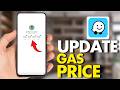 How To Update Gas Prices On Waze (Tutorial 2026)