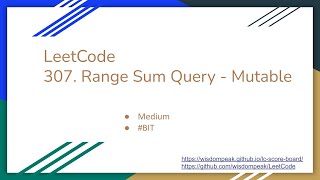 【每日一题】LeetCode 307. Range Sum Query - Mutable