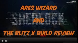 HOW TO INSTALL THE ARES WIZARD FOR KODI 17.3 KRYPTON PLUS [THE BLITZ X BUILD] REVIEW