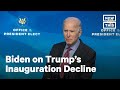 Biden: It's a 'Good Thing' Trump Won't Be At Inauguration