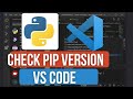 How to Check Pip Version in VS Code | Verify & Upgrade Pip for Python Development