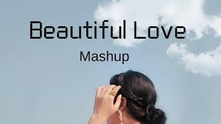 Beautiful Love Mashup |Winter Night Mashup |Bollywood Lofi & Chill Mashup So Peaceful Mashup