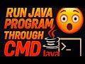 Run Your First Java Program in CMD — Step-By-Step!