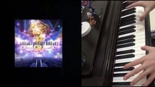 【#PianoShorts】BREaK! BREaK! BREaK! (Basic)