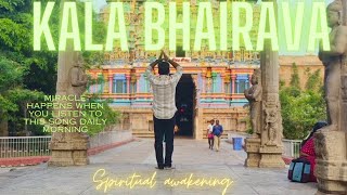 KALABHAIRAVA - ORIGINAL COVER SONG -SACRED CHANTS OF KALA BHAIRAVA | MOST POWERFULL CHANT