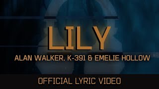 Download Alan Walker - Lily ft. K-391 & Emelie Hollow (Official Lyric Video) mp3