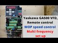 Yaskawa GA500 VFD, remote control, MOP speed control, Multi frequency set up. English