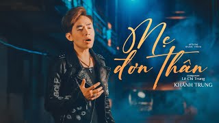 MẸ ĐƠN THÂN - KHÁNH TRUNG x LÊ CHÍ TRUNG | LYRIC VIDEO - Em mang phận là thiếu nữ, thân em chịu...