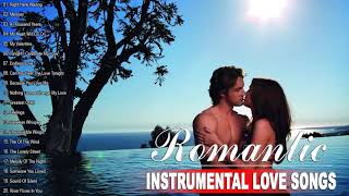 Beautiful Romantic Love Songs Instrumental Music: Piano, Guitar, Violin Love Songs Instrumental