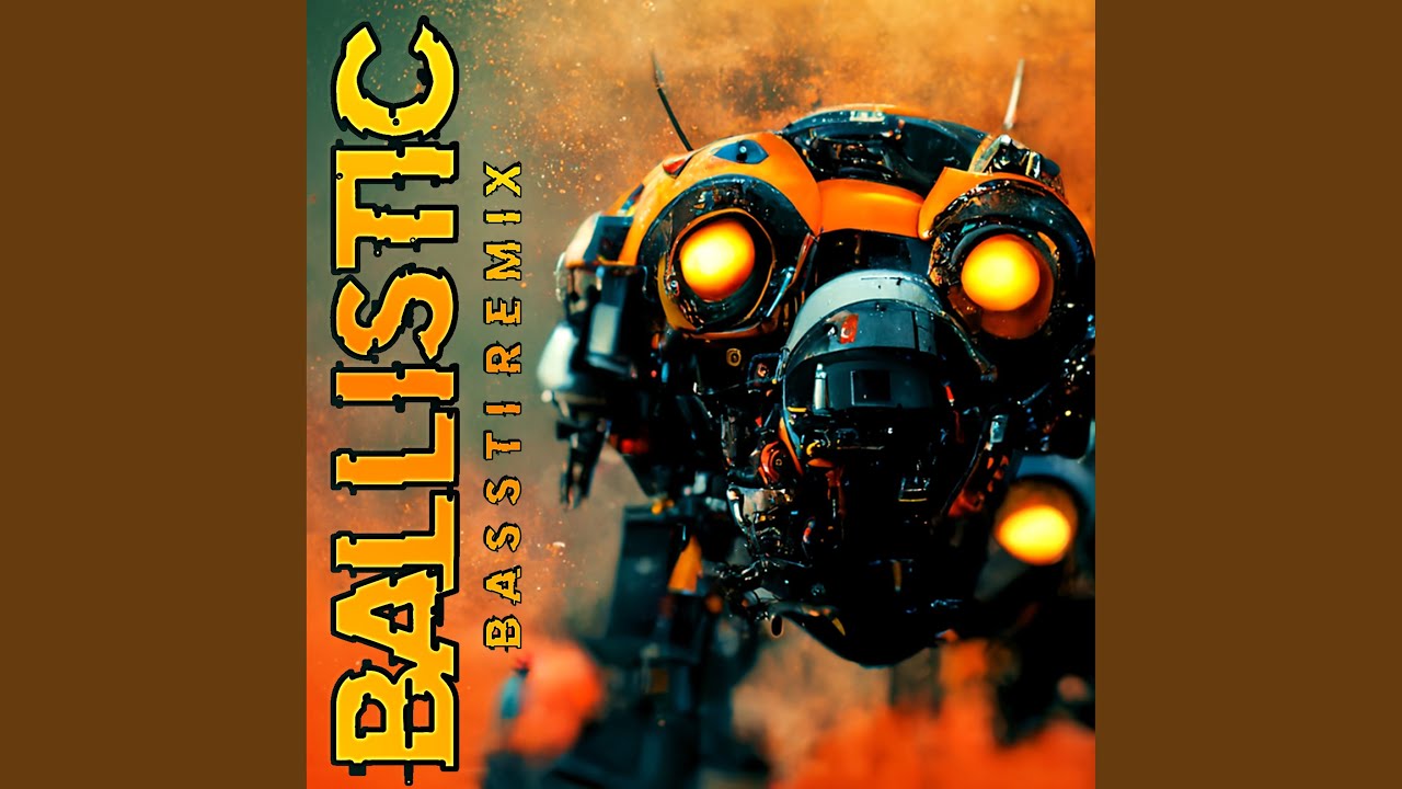 Ballistic Remix Youtube Music
