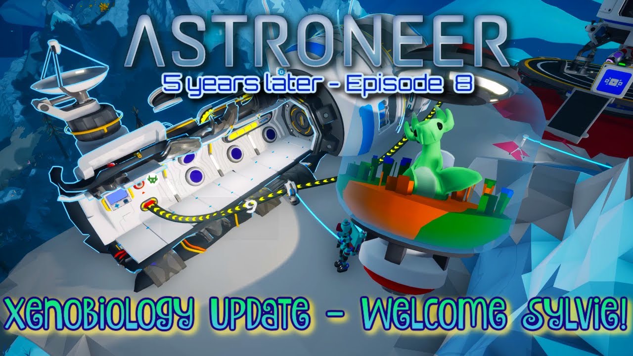 Astroneer 5YL Ep8 - Xenobiology Update! - YouTube