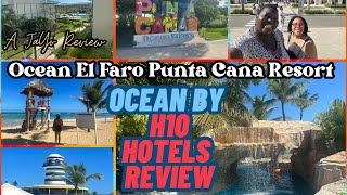 OCEAN EL FARO RESORT REVIEW | PUNTA CANA RESORT | DOMINICAN REUBLIC VACATION | A JaYo Review