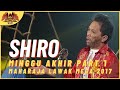 [persembahan Penuh] Shirofinal Part 1 - Maharaja Lawak Mega 2017