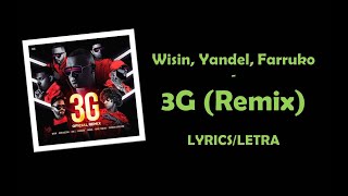 Wisin, Yandel, Farruko - 3G (Remix) LYRICS ft. Jon Z, Don Chezina, Chencho Corle