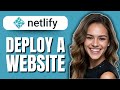 How to Deploy a Website on Netlify (2025) | Step-by-Step Guide