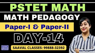 DAY-14 Math Pedagogy PSTET For Paper-1 ETT & Paper-2 Sci. Math | SAAVAL CLASSES || 99888-32392