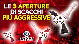 Le 3 Aperture di Scacchi Più Aggressive