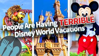People Are Having TERRIBLE Disney World Vacations