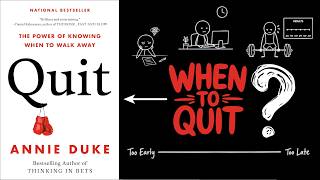 When smart people quit: QUIT by Annie Duke | Core Message