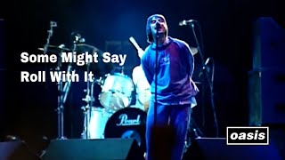 Oasis - Some Might Say , Roll With It (Live at Maine Road 1996 , 2nd night)