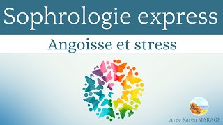 Sophrologie express anti-stress et angoisse - guide facile et rapide