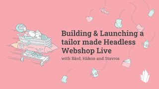 Building \u0026 Launching a custom webshop Live using Headless eCommerce with NextJS \u0026 Crystallize Part 1