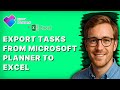 How to Export Tasks from Microsoft Planner to Excel [2026 Full Guide]