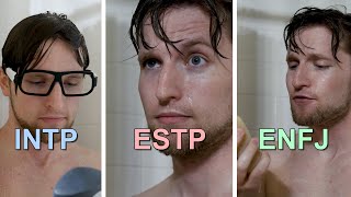 The 16 Personality Types in the Shower
