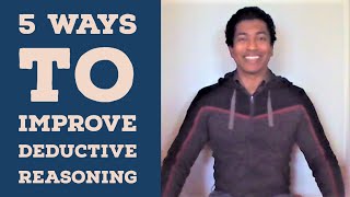 5 Ways to Improve Deductive Reasoning - Cognitive Skills #23