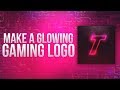 How To Make A Glowing Gaming Logo/Profile Picture in Photoshop 2019