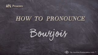 How to Pronounce Bourjois (Real Life Examples!)