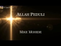 Mike Mohede - Allah Peduli