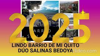 Dúo Salinas Bedoya Lindo barrio de mi Quito