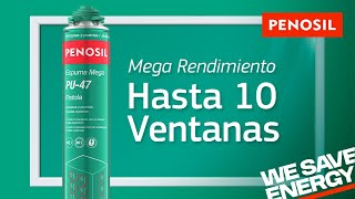 PENOSIL PU-47p | Espuma Mega Rendimiento Ventanas y Puertas