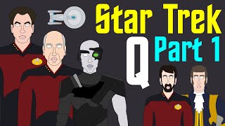 Star Trek: History of the Q | Part 1 of 2