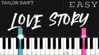 Taylor Swift - Love Story | EASY Piano Tutorial