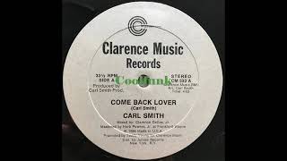 Carl Smith - Come Back Lover (12 inch 1984)