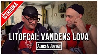 Algis ir Justas: Litofcai: Vandens Matracas, Papuasai, ir Rėmėjai TEASER