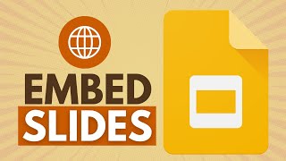 How to Embed Google Slides on Websites: Embedding Excellence