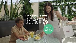 HARBOUR TOWN EATS NOW OPEN🌴