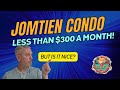 💲Jomtien Condo for Rent | LESS than $300 a MONTH!