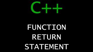 C++ Programming Tutorial 30 - Function Return Statement