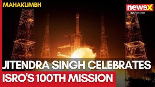 Jitendra Singh Celebrates ISRO's 100th Mission, GSLV-F15 Launch | Highlights Space Economy