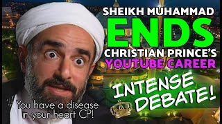 Intense Debate! Sheikh Muhammad Ends Christian Prince's YouTube Career